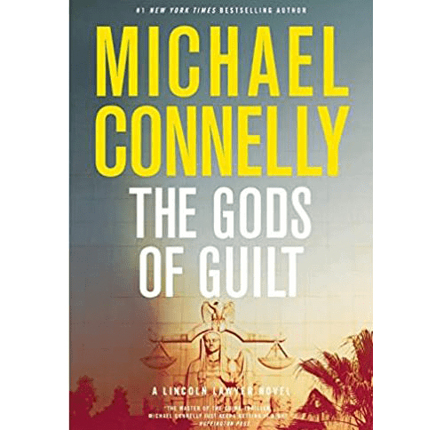 First edition cover of The Gods of Guilt by Michael Connelly, featuring bold title text over an image of Lady Justice in golden light.
