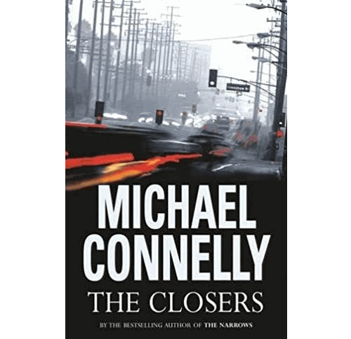 Michael Connelly - The Closers - Hardcover - Book 11 Bosch – rare and collectible book from Deb’s Rare Books