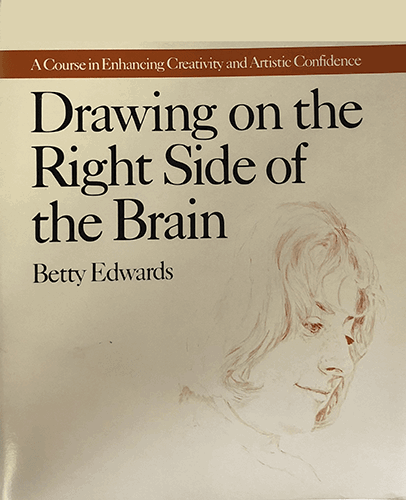 Cover of Drawing on the Right Side of the Brain by Betty Edwards, featuring a light sketch of a woman's face and a minimalist design.