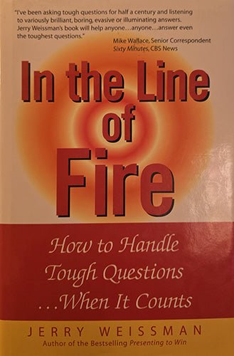 Front cover of In the Line of Fire hardcover by Jerry Weissman