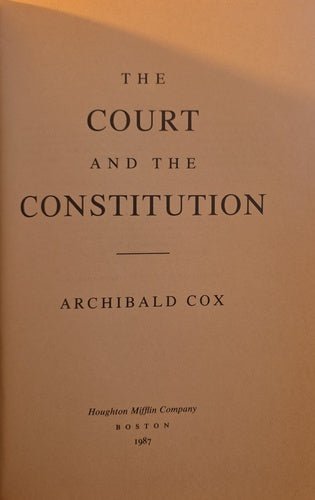 The Court and the Constitution Archibald Cox Signed First Edition – rare, vintage, or collectible item from Deb’s Book Paradise