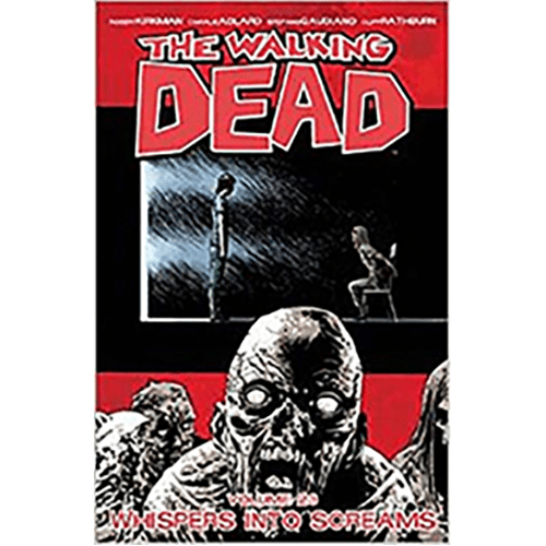 The Walking Dead Volume 23: Whispers Into Screams (Walking Dead Tp) Paperback – Illustrated – rare and collectible book from Deb’s Rare Books