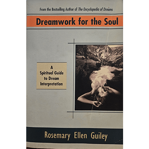 Dreamwork for the Soul: A Spiritual Guide to Dream Interpretation – rare and collectible book from Deb’s Rare Books
