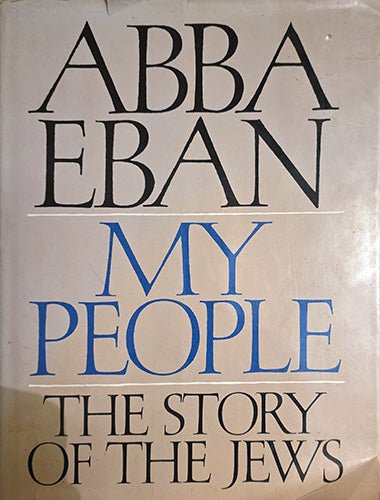 My People — Signed First Edition (1968) by Abba Eban – rare, vintage, or collectible item from Deb’s Book Paradise