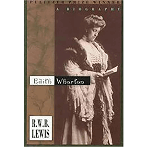 Cover of Edith Wharton: A Biography by R.W.B. Lewis, featuring a sepia image of Wharton in period dress reading a letter.