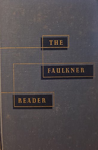 The Faulkner Reader – rare, vintage, or collectible item from Deb’s Book Paradise