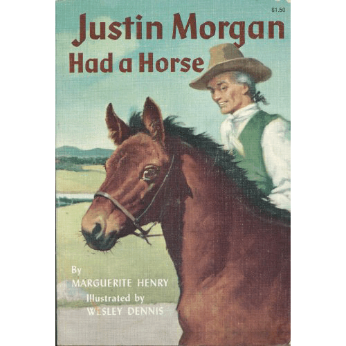 Justin Morgan Had a Horse – rare and collectible book from Deb’s Rare Books