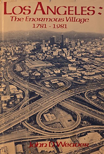 Los Angeles: The Enormous Village, 1781–1981 – rare, vintage, or collectible item from Deb’s Book Paradise