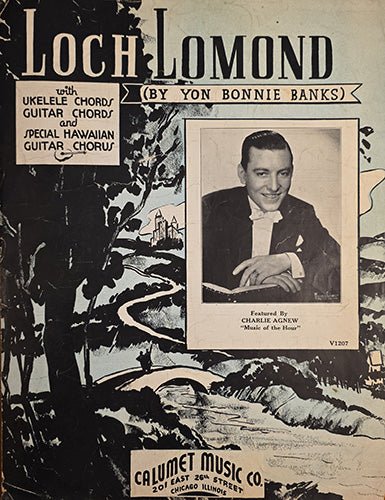 Front cover of vintage sheet music “Loch Lomond” showing portrait of bandleader and scenic illustration