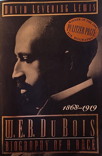 W.E.B. Du Bois: Biography of a Race, 1868–1919 – rare, vintage, or collectible item from Deb’s Book Paradise