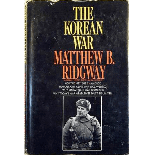 The Korean War - Mathew B Ridgway - Hardcover – rare and collectible book from Deb’s Rare Books