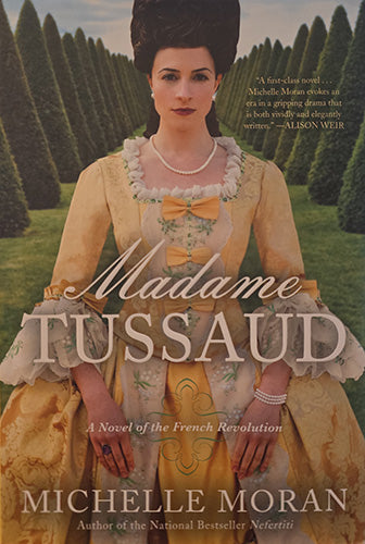 Madame Tussaud: A Novel of the French Revolution Hardcover