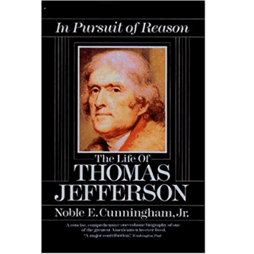 Book cover of In Pursuit of Reason: The Life of Thomas Jefferson with a painted portrait of Jefferson and black border design.
