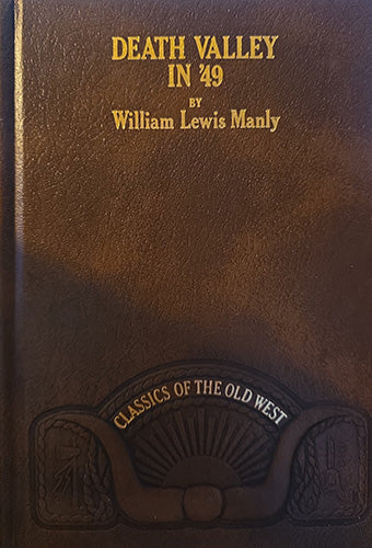 Death Valley in ’49 (Classics of the Old West, Time-Life 1982)