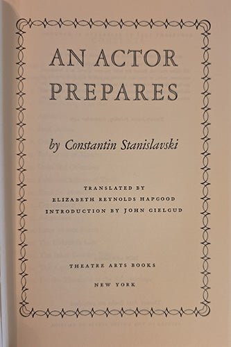 Title page of An Actor Prepares translated by Elizabeth Reynolds Hapgood introduction by John Gielgud