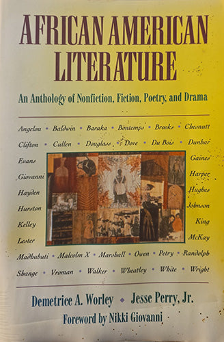 Front cover of the book 'African American Literature: An Anthology of Nonfiction, Fiction, Poetry, and Drama' by Demetrie A. Worley and Jesse Perry, Jr.