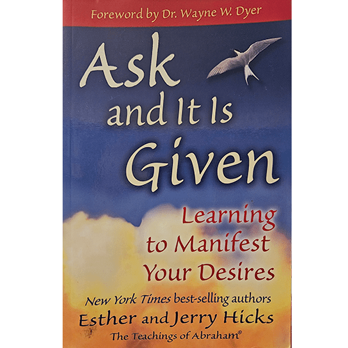 Cover of Ask and It Is Given by Esther and Jerry Hicks, featuring soft clouds, a bird in flight, and a sunset-colored background with bold text.