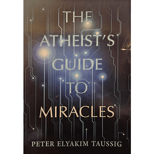 The Atheist's Guide to Miracles – rare and collectible book from Deb’s Rare Books