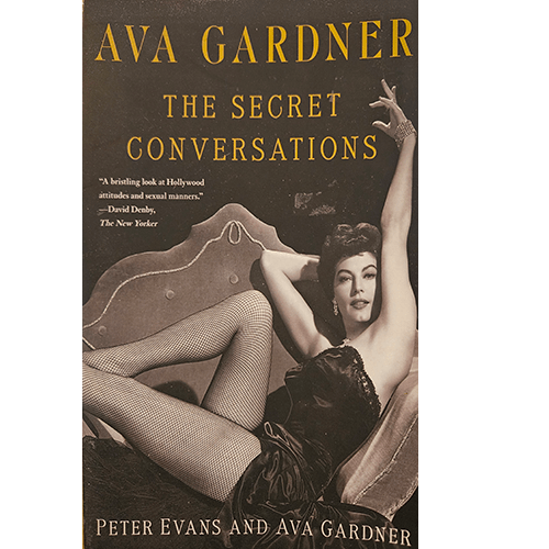Cover of Ava Gardner: The Secret Conversations, featuring Gardner reclining glamorously in black with bold gold text.