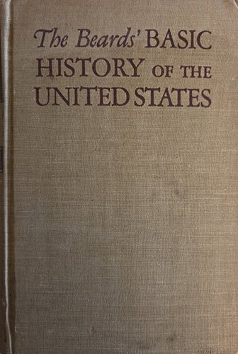 The Beards’ Basic History of the United States — Vintage Hardcover, Early 20th Century – rare, vintage, or collectible item from Deb’s Book Paradise