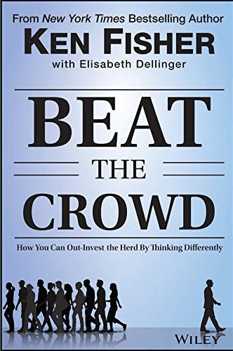 Beat the Crowd: How You Can Out - Invest the Herd by Thinking Differently (Fisher Investments Press) 1st Edition – rare, vintage, or collectible item from Deb’s Book Paradise