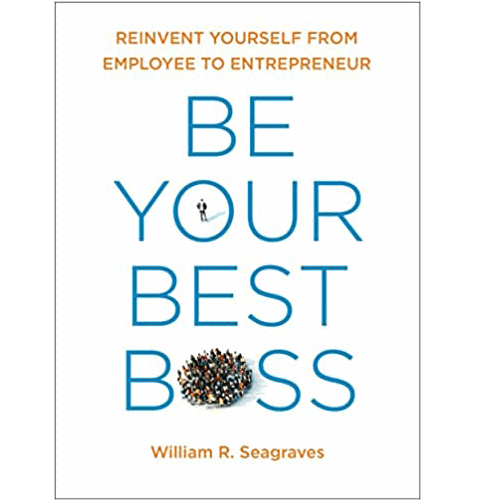 Be Your Best Boss: Reinvent Yourself from Employee to Entrepreneur – rare and collectible book from Deb’s Rare Books