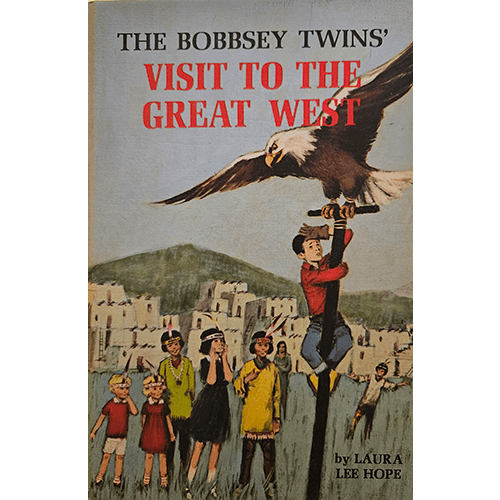 The Bobbsey Twins: Visit to the Great West