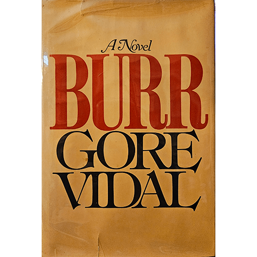 Burr: A Novel by Gore Vidal – rare and collectible book from Deb’s Rare Books