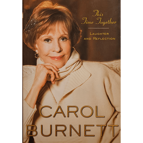 This Time Together: Carol Burnett – rare and collectible book from Deb’s Rare Books