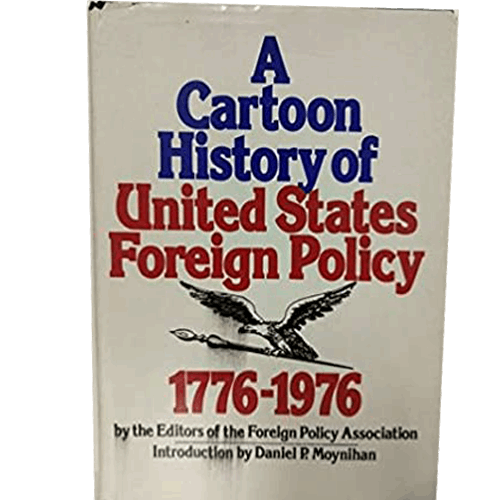 Cover of 'A Cartoon History of United States Foreign Policy 1776-1976' featuring bold blue and red text with an eagle illustration, by Foreign Policy Association."