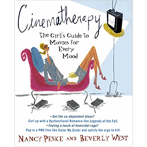 Cinematherapy: The Girl's Guide to Movies for Every Mood – rare and collectible book from Deb’s Rare Books