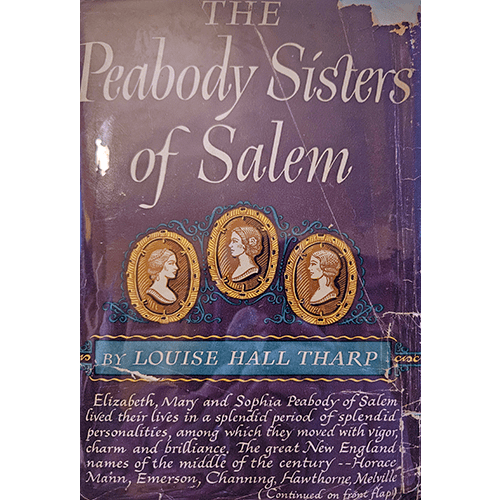 The Peabody Sisters of Salem – rare and collectible book from Deb’s Rare Books