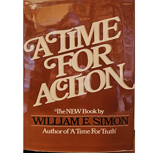 Cover of A Time for Action by William E. Simon, featuring bold typography in red and blue, symbolizing a patriotic call to uphold American values, set against a backdrop of a symbolic U.S. flag.