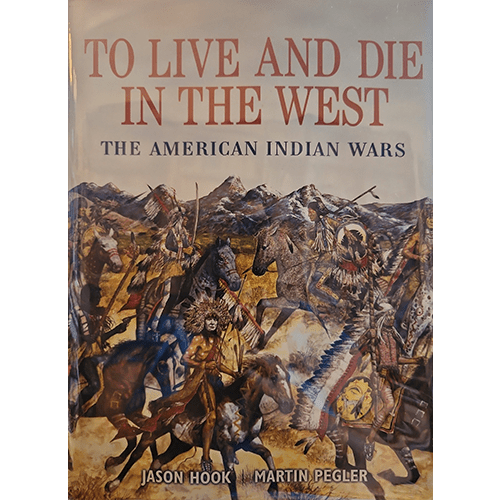 To live and Die in the West – rare and collectible book from Deb’s Rare Books