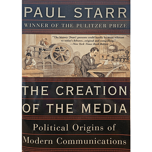 The Creation of the Media – rare and collectible book from Deb’s Rare Books