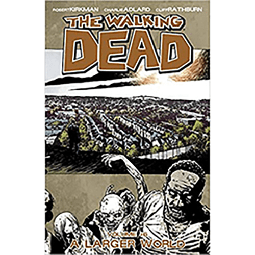The cover depicts Rick Grimes standing resolute with his group, facing a sprawling landscape symbolizing the expanded world introduced in this volume.