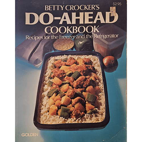 Betty Crocker's Do - ahead cookbook – rare and collectible book from Deb’s Rare Books