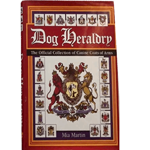 Dog Heraldry: The Official Collection of canine Coats of Arms – rare and collectible book from Deb’s Rare Books