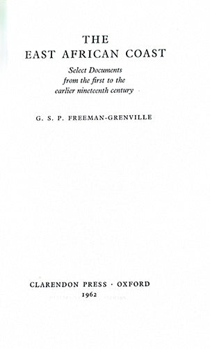 The East African Coast: Select Documents from the First to the Earlier Nineteenth Century