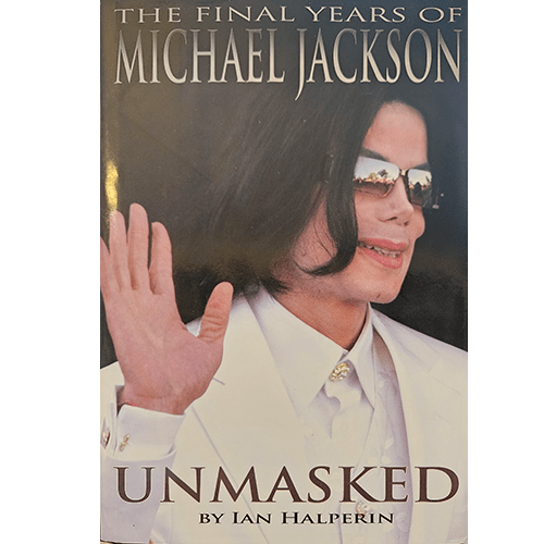 Unmasked: the Final Years of Michael Jackson – rare and collectible book from Deb’s Rare Books