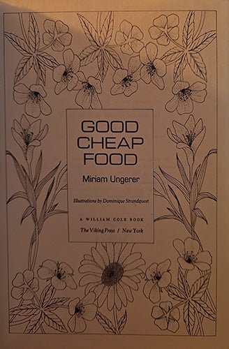 Good Cheap Food — Miriam Ungerer (1973 Viking Press, First Edition) – rare, vintage, or collectible item from Deb’s Book Paradise
