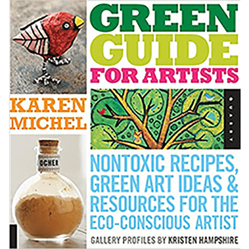 Cover of Green Guide for Artists by Karen Michel featuring eco art imagery and subtitle on green art recipes, ideas, and resources.