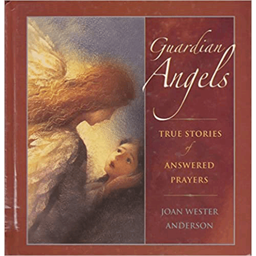Guardian Angels: True Stories of Answered Prayers Hardcover – – rare and collectible book from Deb’s Rare Books
