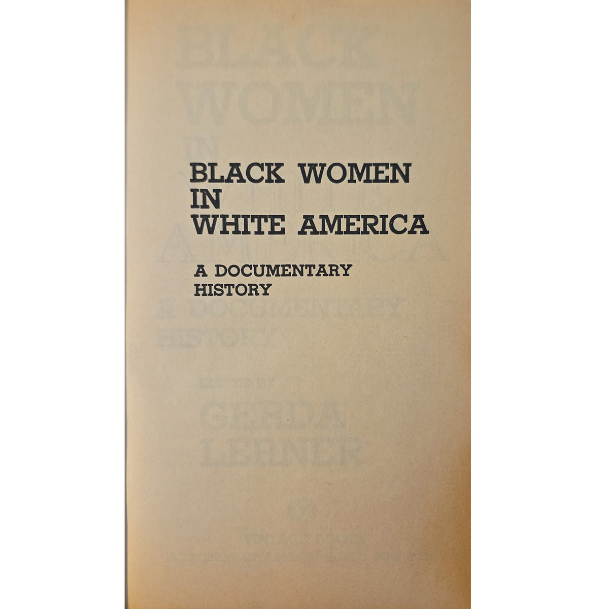 A book cover or printed page with the title 'BLACK WOMEN IN WHITE AMERICA' and subtitle 'A DOCUMENTARY HISTORY' in dark text on a warm beige background.