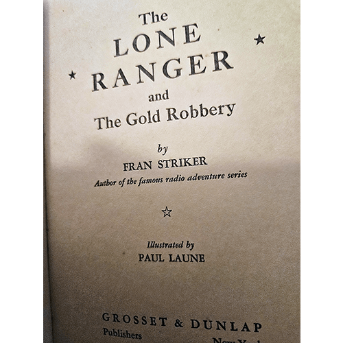 The Lone Ranger and the Gold Robbery – rare and collectible book from Deb’s Rare Books