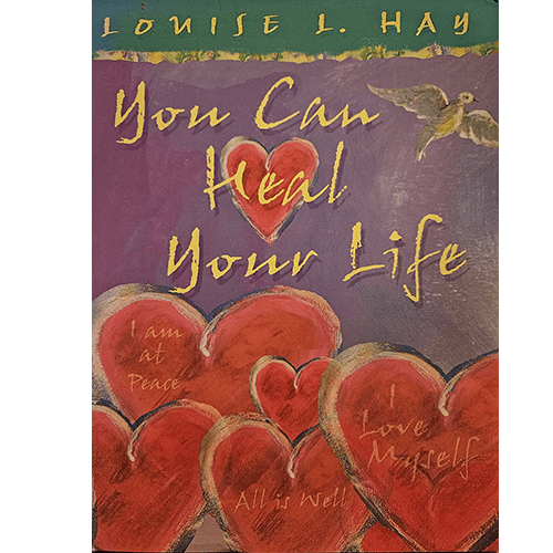 Cover of You Can Heal Your Life by Louise L. Hay, illustrated by Joan Perrin Falquet, featuring vibrant hearts and a bird, with affirmations like "I am at peace" and "I love myself" against a purple backdrop.