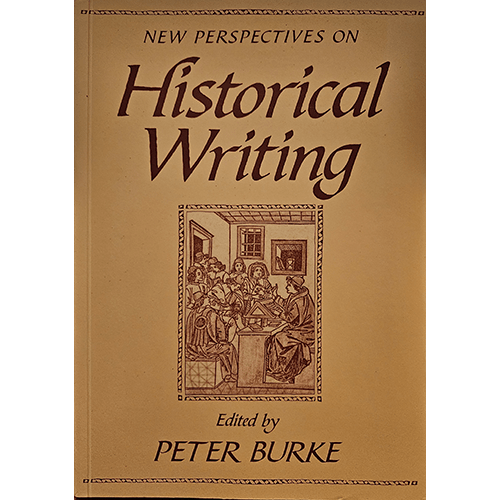 Cover of "New Perspectives on Historical Writing" edited by Peter Burke, featuring a beige background with a classical illustration of a historical scene in the center and stylized text in dark brown.