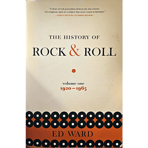 Cover of The History of Rock & Roll: Volume One 1920–1963 by Ed Ward, featuring minimalist black and orange design with stylized vinyl record motif.