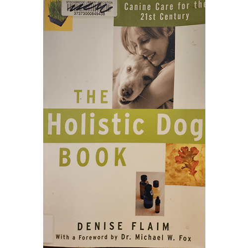 The Holistic Dog Book – rare and collectible book from Deb’s Rare Books