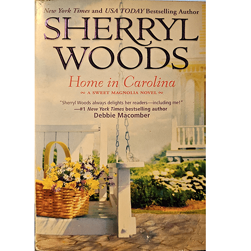 Home in Carolina: A Sweet Magnolia Novel – rare and collectible book from Deb’s Rare Books